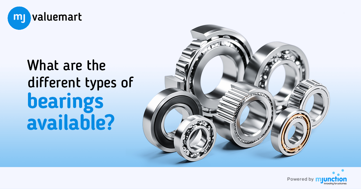 What are the Different Types of Bearings Available? What are Their uses? 